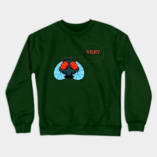 Attracted Fly Crewneck Sweatshirt